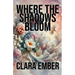 Where the Shadows Bloom