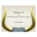Linear A & The Decipherment of Minoan Language