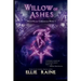 Willow of Ashes: YA Dark Fantasy Adventure