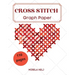 Cross Stitch Graph Paper(110 Pages): Create Your Own Embroidery Patterns Needlework Design!