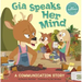 Gia Speaks Her Mind: A Communication Story