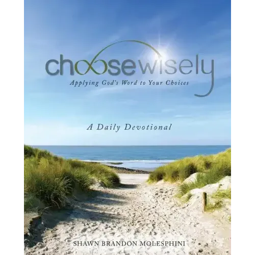 Choosewisely a Daily Devotional