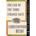 The Case of the Three Strange Faces: A Ludovic Travers Mystery
