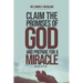Claim the Promises of God and Prepare for a Miracle