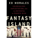 Fantasy Island: Colonialism, Exploitation, and the Betrayal of Puerto Rico