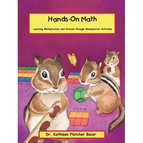 Hands-On Math: Learning Multiplication and Division Through Manipulative Activities