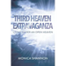 Third Heaven Extravaganza: Living Under an Open Heaven