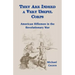 They Are Indeed a Very Useful Corps, American Riflemen in the Revolutionary War