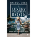 A Luxury Wanderer's Book: Unveiling Travel Luxury for Every Voyager