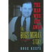 The Man Who Got Away: The Bugs Moran Story: A Biography