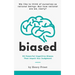 Biased: 50 Powerful Cognitive Biases That Impair Our Judgment