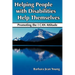 Helping People with Disabilities Help Themselves: Promoting the I CAN Attitude
