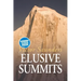 Elusive Summits: Four Expeditions in the Karakoram