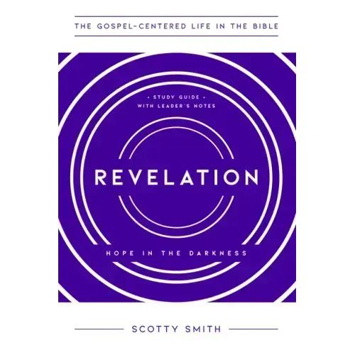 Revelation: Hope in the Darkness, Study Guide with Leader's Notes