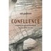Confluence: Navigating the Personal & Political on Rivers of the New West