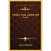 Travels In Syria And The Holy Land