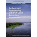 An Approach for Assessing U.S. Gulf Coast Ecosystem Restoration: A Gulf Research Program Environmental Monitoring Report