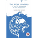 The Wolf Hunters: A Tale Of Adventure In The Wilderness