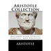 Aristotle Collection: Nicomachean Ethics, Poetics, and Politics