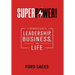 Superpower!: A Superhero's Guide to Leadership, Business, and Life
