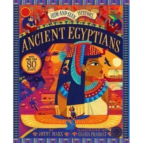 Ancient Egyptians: Hide and Seek History: With More Than 80 Flaps!