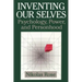 Inventing Our Selves: Psychology, Power, and Personhood