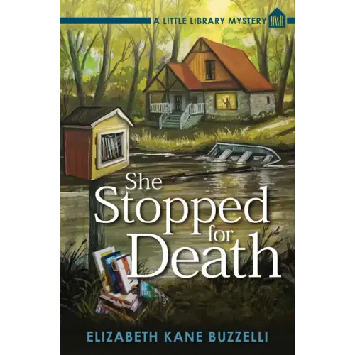 She Stopped for Death: A Little Library Mystery