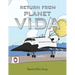 Return from Planet Vida
