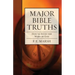 Major Bible Truths: How to Study God's Word