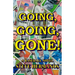Going, Going, Gone!