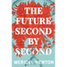 The Future Second by Second