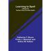 Learning to Spell: A Manual for Teachers Using the Aldine Speller
