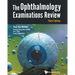 Ophthalmology Examinations Review, the (Third Edition)