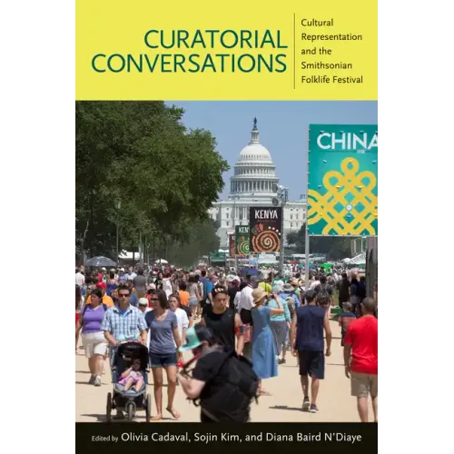 Curatorial Conversations: Cultural Representation and the Smithsonian Folklife Festival