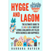 Hygge and Lagom: The Ultimate Guide to Scandinavian Ways of Living a Balanced Life Filled with Coziness and Happiness