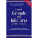 English Gerunds and Infinitives for ESL Learners; Using Gerunds and Infinitives Correctly After Common English Verbs
