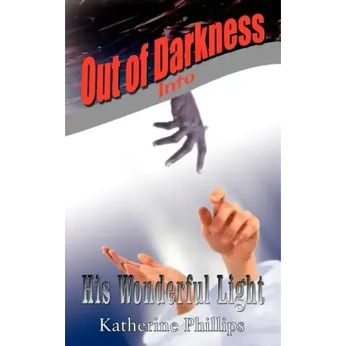 Out of Darkness Into His Wonderful Light