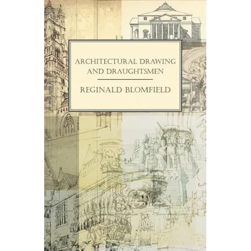 Architectural Drawing and Draughtsmen