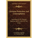 Christian Perfection and Contemplation: According to St. Thomas Aquinas and St. John of the Cross
