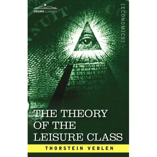 The Theory of the Leisure Class