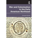 War and Colonization in the Early American Northeast