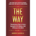 The Way: 7 Revolutionary Steps to Living a Meaningful Life & Making a Real Difference in the World. Your Ultimate Guide to Posi