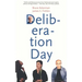 Deliberation Day