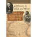 Diplomacy in Black and White: John Adams, Toussaint Louverture, and Their Atlantic World Alliance