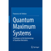 Quantum Maximum Systems: A Dialogue on the Epistemology of Quantum Mechanics