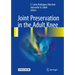 Joint Preservation in the Adult Knee