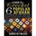 Learn to Crochet 6 Popular Afghan Patterns in Just One Day: Learn How to Crochet and Plan Your First Afghan