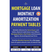 Mortgage Loan Monthly Amortization Payment Tables: Easy to use reference for home buyers and sellers, mortgage brokers, bank and credit union loan off