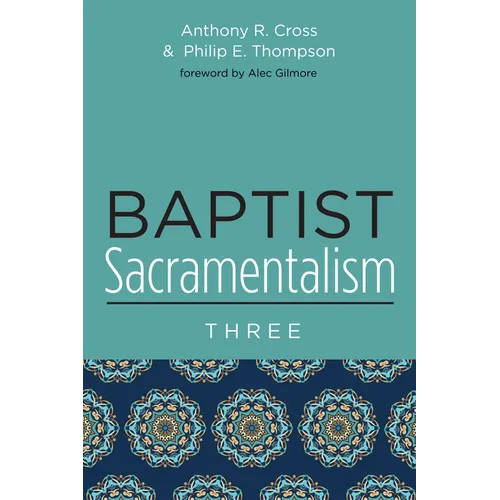 Baptist Sacramentalism 3