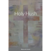 Holy Hush